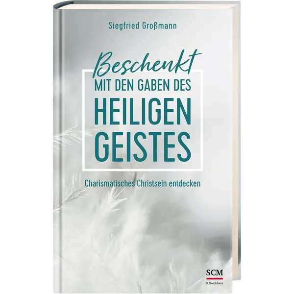 Produktbild des Artikels Beschenkt mit den Gaben des Heiligen Geistes (Buch - Gebunden)
