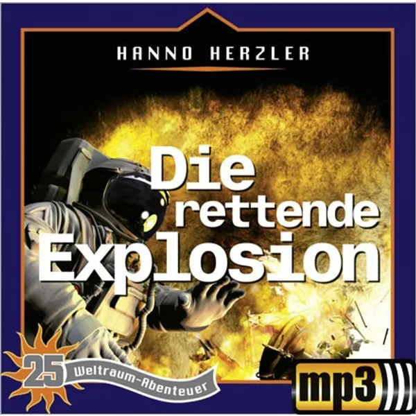 Produktbild des Artikels Die rettende Explosion - Folge 25 (MP3-Hörspiel - Download)