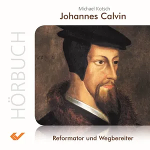 Produktbild des Artikels Johannes Calvin - Hörbuch (Hörbuch/Hörspiel - MP3-CD)