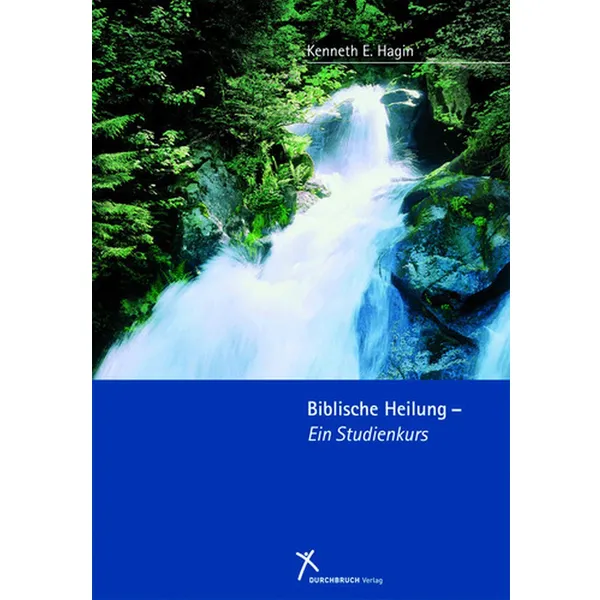 Produktbild des Artikels Biblische Heilung - Ein Studienkurs (Buch - Paperback)