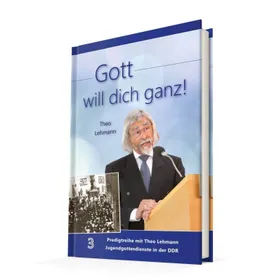 Produktbild des Artikels Gott will dich ganz! Bd.3 (Buch - Gebunden)