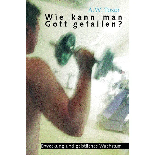 Produktbild des Artikels Wie kann man Gott gefallen? (Buch - Paperback)