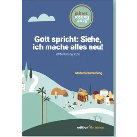 Produktbild des Artikels Gott spricht: Siehe, ich mache alles neu! 2026 - Materialsammlung (Buch - Broschiert)
