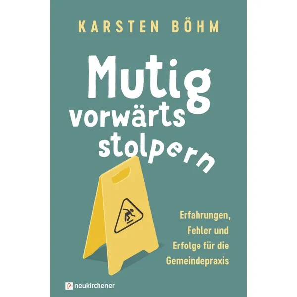 Produktbild des Artikels Mutig vorwärts stolpern (Buch - Klappenbroschur)