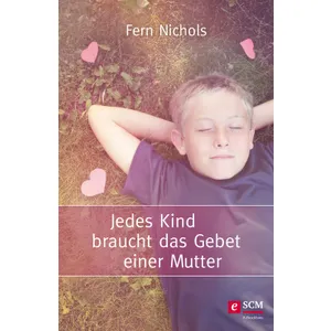 Produktbild des Artikels Jedes Kind braucht das Gebet einer Mutter (E-Book - ePUB Datei)