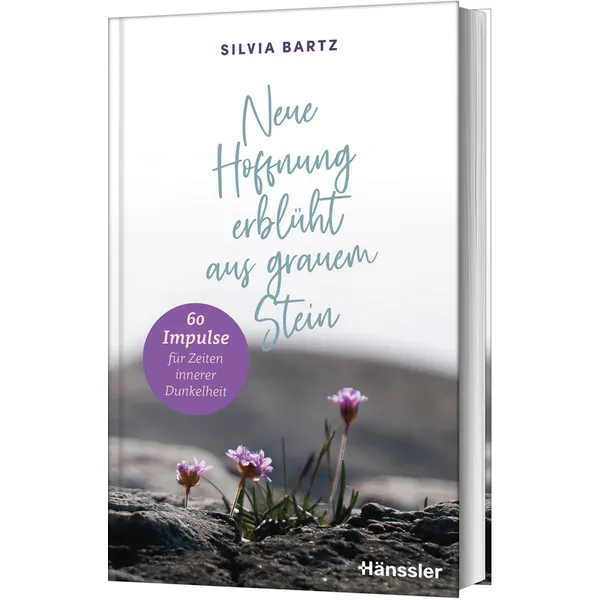 Produktbild des Artikels Neue Hoffnung erblüht aus grauem Stein (Buch - Gebunden)