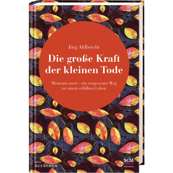 Produktbild des Artikels Die große Kraft der kleinen Tode (Buch - Hardcover)