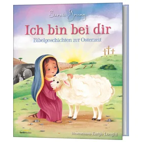 Produktbild des Artikels Ich bin bei dir - Bibelgeschichten zur Osterzeit (Buch - Gebunden)