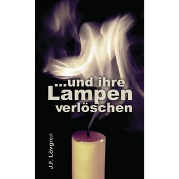 Produktbild des Artikels ... und ihre Lampen verlöschen (Buch - Taschenbuch)