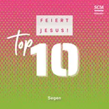 Stimmungsbild zu Feiert Jesus! Top 10 - Segen