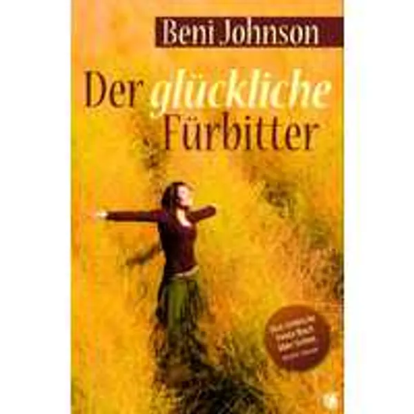 Produktbild des Artikels Der glückliche Fürbitter (Buch - Paperback)