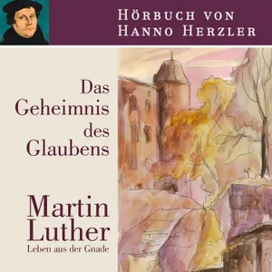 Produktbild des Artikels Luther - Das Geheimnis des Glaubens - Hörbuch (MP3-Hörbuch - Download)