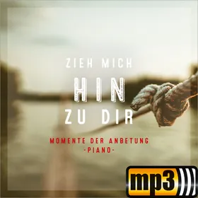Produktbild des Artikels Zieh mich hin zu dir (MP3-Album - Download)