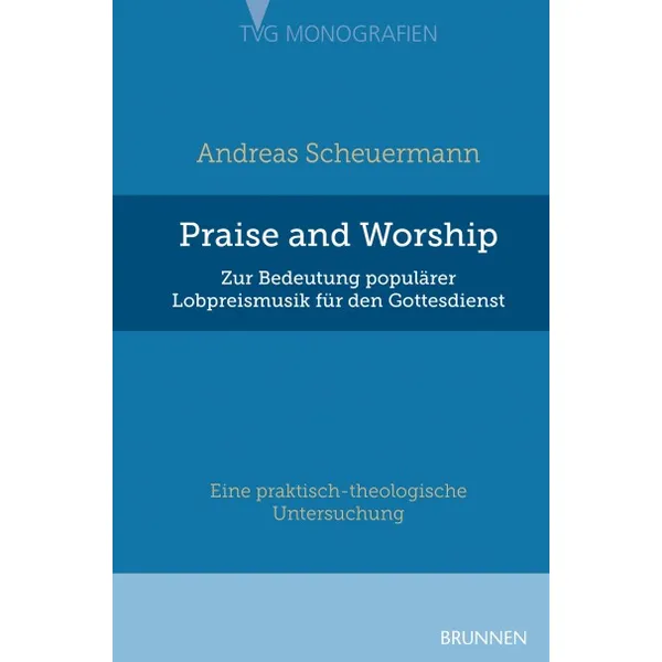 Produktbild des Artikels Praise and Worship (Buch - Gebunden)