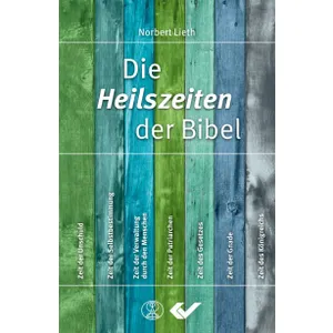 Produktbild des Artikels Die Heilszeiten der Bibel (Buch - Gebunden)