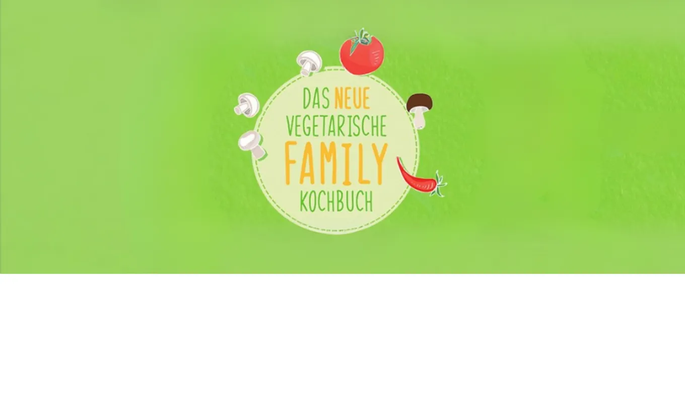 Bild zum Beitrag - Das neue vegetarische Family-Kochbuch