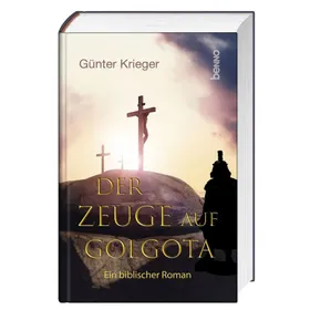 Produktbild des Artikels Der Zeuge auf Golgota (Buch - Gebunden)