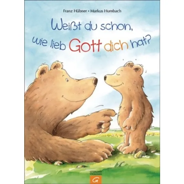 Produktbild des Artikels Weißt du schon, wie lieb Gott dich hat? (Buch - Pappbilderbuch)