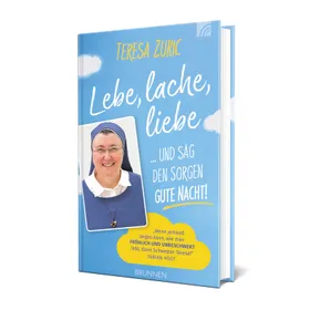 Produktbild des Artikels Lebe, lache, liebe ... und sag den Sorgen Gute Nacht! (Buch - Hardcover)
