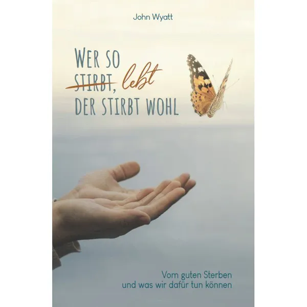 Produktbild des Artikels Wer so lebt, der stirbt wohl (Buch - Hardcover)