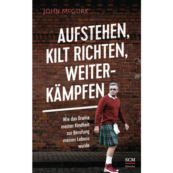 Produktbild des Artikels Aufstehen, Kilt richten, weiterkämpfen (Buch - Gebunden)