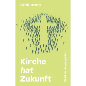 Produktbild des Artikels Kirche hat Zukunft (Buch - Klappenbroschur)