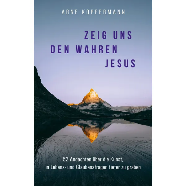 Produktbild des Artikels Zeig uns den wahren Jesus (E-Book - ePUB Datei)