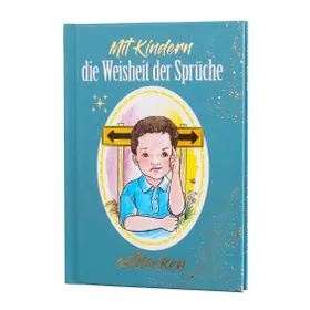 Produktbild des Artikels Mit Kindern die Weisheit der Sprüche entdecken (Buch - Hardcover)