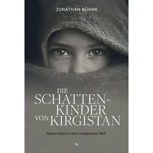 Produktbild des Artikels Die Schattenkinder von Kirgistan (Buch - Gebunden)