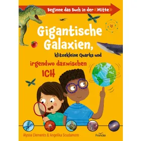 Produktbild des Artikels Gigantische Galaxien, klitzekleine Quarks und irgendwo dazwischen Ich (Buch - Hardcover)
