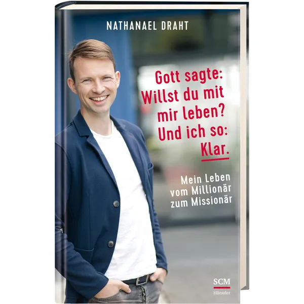 Produktbild des Artikels Gott sagte: Willst du mit mir leben? Und ich so: Klar. (Buch - Gebunden (Flexcover))