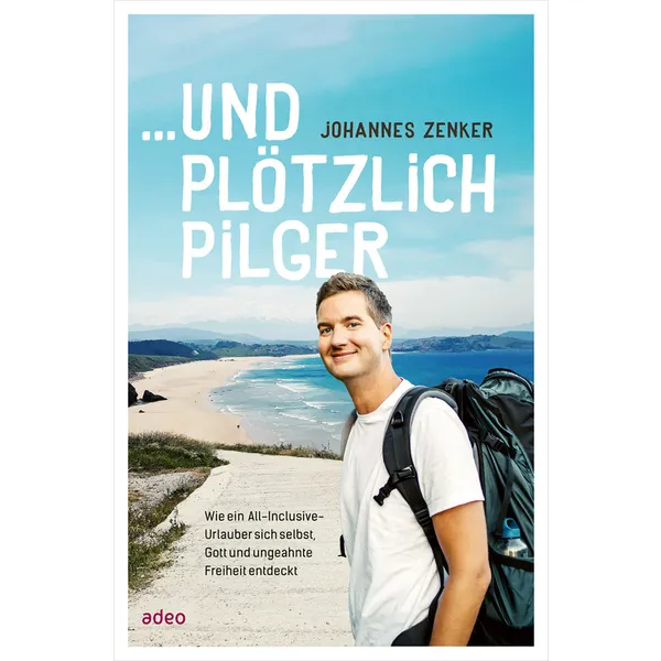Produktbild des Artikels ...und plötzlich Pilger (Buch - Gebunden)