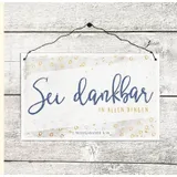Stimmungsbild zu Holzschild groß - Sei dankbar