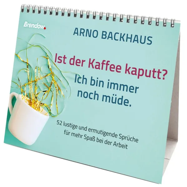 Produktbild des Artikels Ist der Kaffee kaputt? Ich bin immer noch müde - Aufstellbuch (Buch - Spiralbindung)