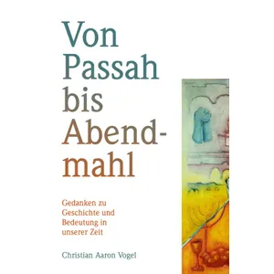 Produktbild des Artikels Von Passah bis Abendmahl (Buch - Klappenbroschur)