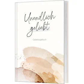 Produktbild des Artikels Unendlich geliebt - Gebetstagebuch (Buch - Gebunden)