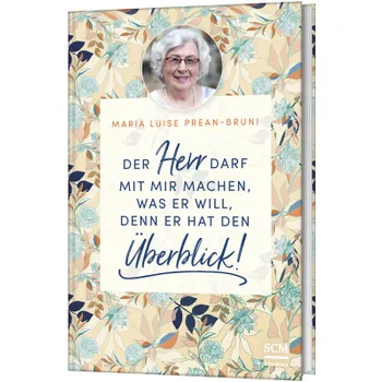 Produktbild des Artikels Der Herr darf mit mir machen, was er will, denn er ... (Buch - Hardcover)