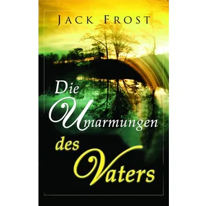 Produktbild des Artikels Die Umarmungen des Vaters (Buch - Paperback)