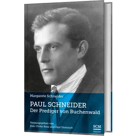 Produktbild des Artikels Paul Schneider – Der Prediger von Buchenwald (Buch - Gebunden)
