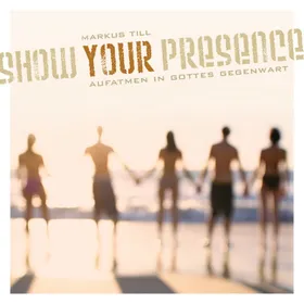 Produktbild des Artikels Show your presence - Aufatmen in Gottes Gegenwart (MP3-Album - Download)