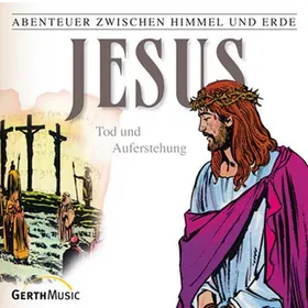 Produktbild des Artikels Jesus - Tod und Auferstehung - Folge 26 (MP3-Hörspiel - Download)