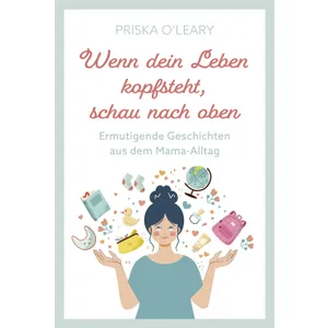 Produktbild des Artikels Wenn dein Leben kopfsteht, schau nach oben (E-Book - ePUB Datei)