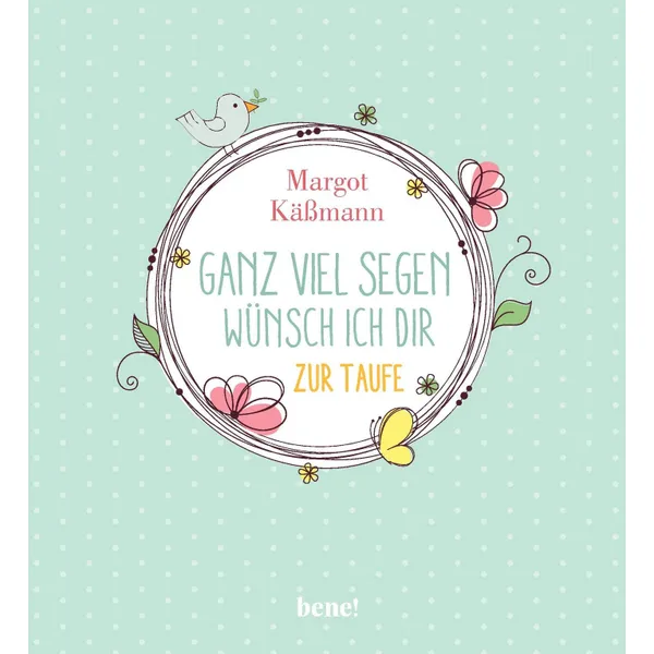 Produktbild des Artikels Ganz viel Segen wünsch ich dir zur Taufe (Buch - Gebunden)