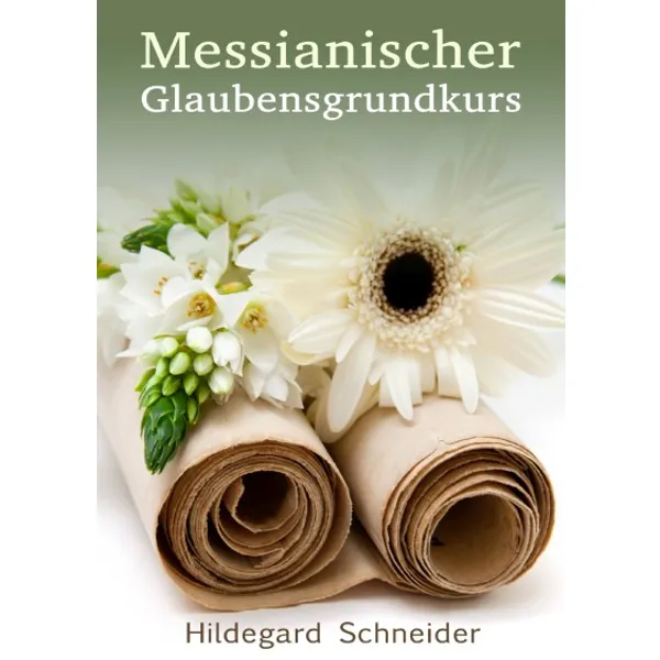 Produktbild des Artikels Messianischer Glaubensgrundkurs (Buch - Paperback)
