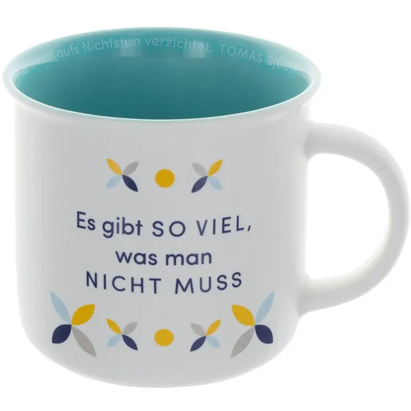 Produktbild des Artikels Tasse "Es gibt so viel, was man nicht muss" ()