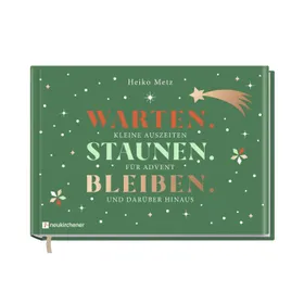 Produktbild des Artikels Warten. Staunen. Bleiben. (Buch - Gebunden)
