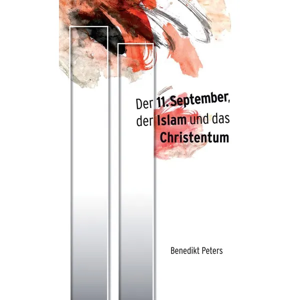 Produktbild des Artikels Der 11. September, der Islam und das Christentum (Buch - Taschenbuch)