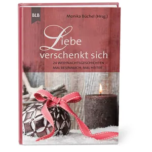 Produktbild des Artikels Liebe verschenkt sich (Buch - Gebunden)
