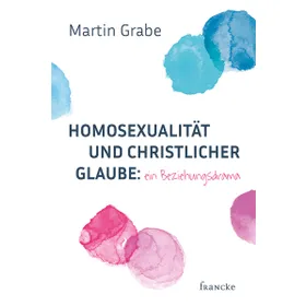 Produktbild des Artikels Homosexualität und christlicher Glaube: (Buch - Gebunden)