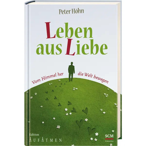 Produktbild des Artikels Leben aus Liebe (Buch - Gebunden)
